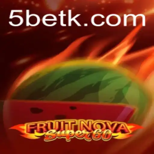 Discovering the Excitement of FruitNovaSuper60: A Modern Gaming Adventure